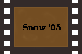 Snow '05